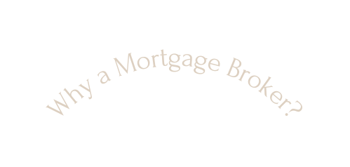 Why a Mortgage Broker